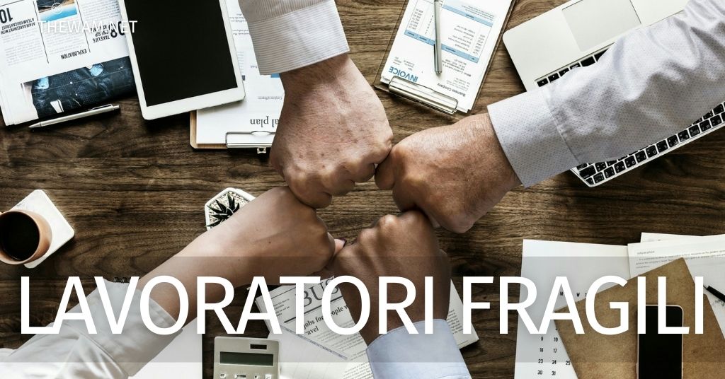 TUTELARE I LAVORATORI FRAGILI